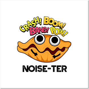 Noise-ter Funny Noisy Oyster Pun Posters and Art